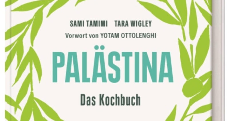 Kochbuch Tipp: Sami Tamimi und Tara Wigley - Palästina